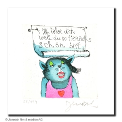 Original Bild "Ich liebe Dich weil Du so tierisch schön bist" von Janosch - Kunst mit Zertifikat kaufen